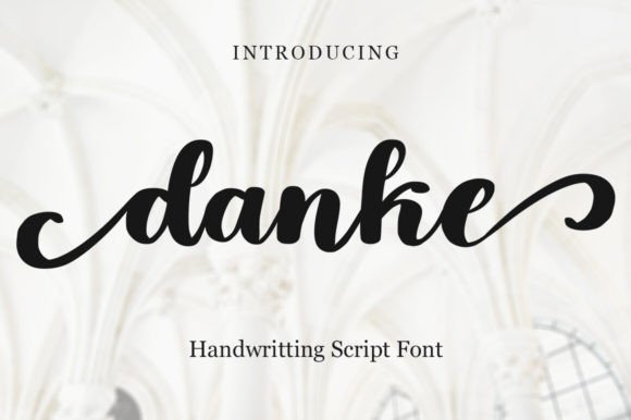 Danke: The Elegant Script Font for Modern Branding