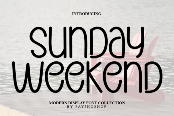 Sunday Weekend: The Cool, Modern Script Font for Every Creative Project